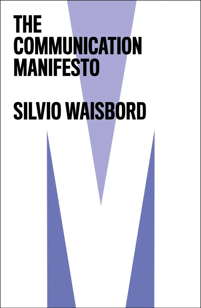 The Communication Manifesto by Silvio Waisbord, book cover