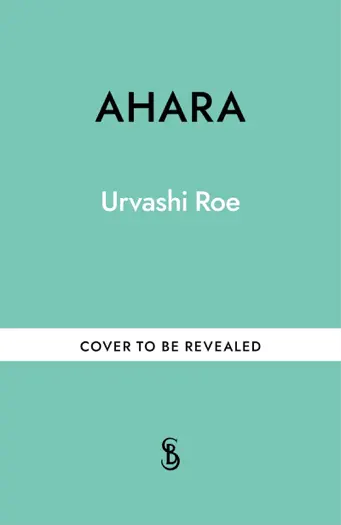 Ahara by Urvashi Roe, book cover