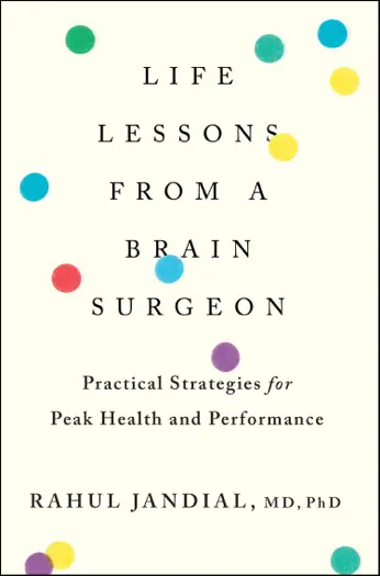 Life Lessons From A Brain Surgeon by Rahul Jandial, book cover