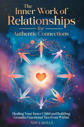 The Inner Work of Relationships for Authentic Connections by Nova Doyle, book cover