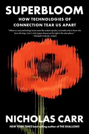 Superbloom by Nicholas Carr, book cover