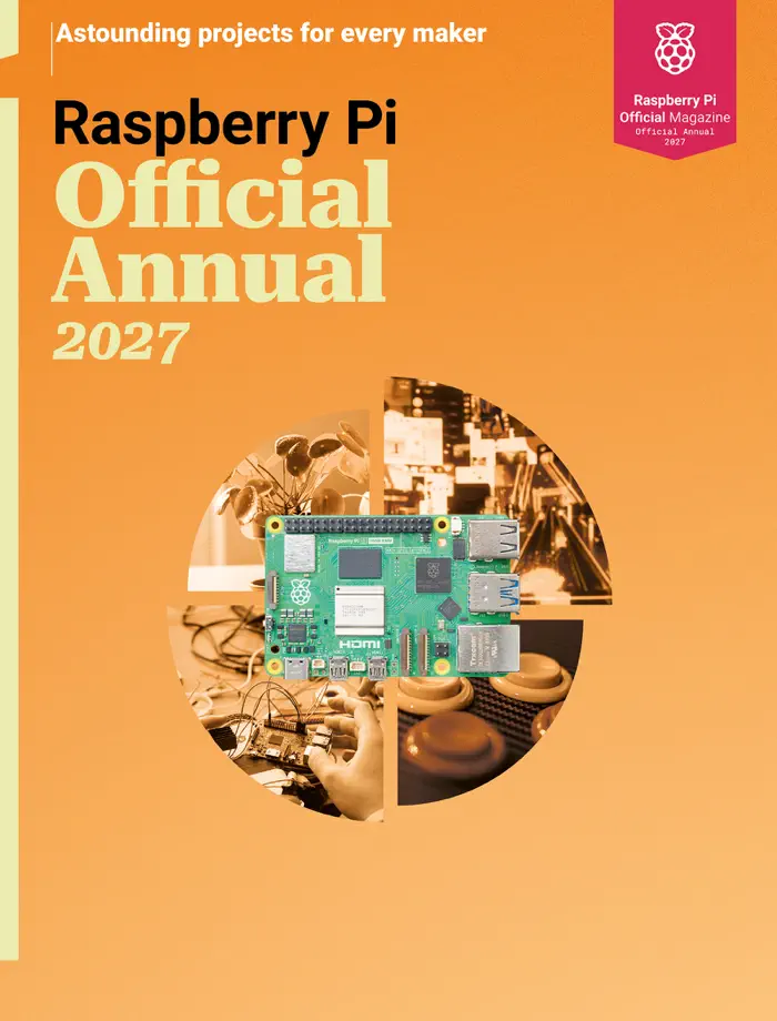 Raspberry Pi Official Annual 2027 by The Makers of Raspberry Pi Official magazine, book cover