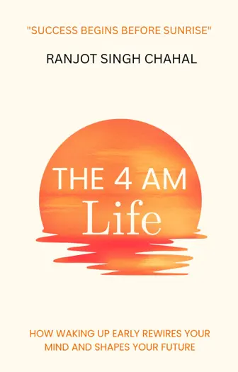 The 4 AM Life by Ranjot Singh Chahal, book cover
