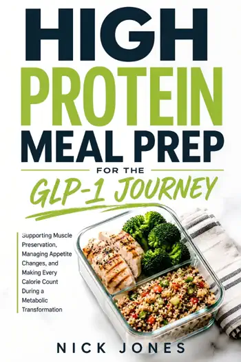 High Protein Meal Prep for the GLP-1 Journey by Nick Jones, book cover