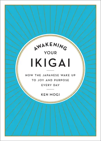 Awakening Your Ikigai by Ken Mogi, book cover
