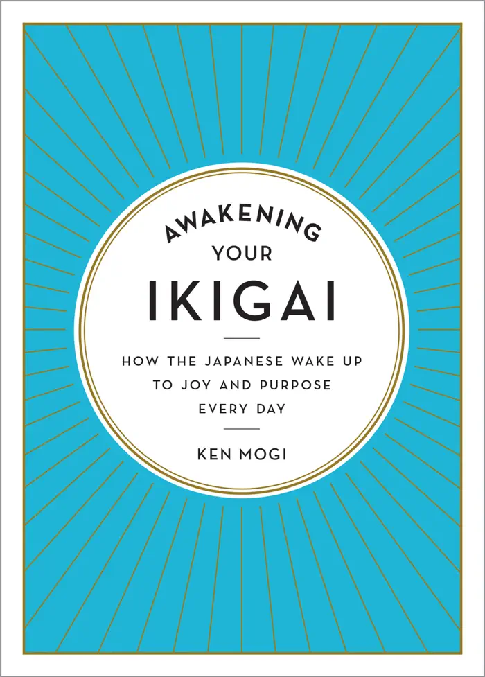 Awakening Your Ikigai by Ken Mogi, book cover