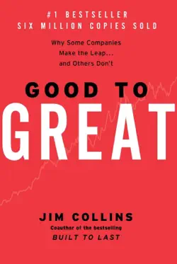Good to Great: Why Some Companies Make the Leap... and Others Don't by Jim Collins, book cover