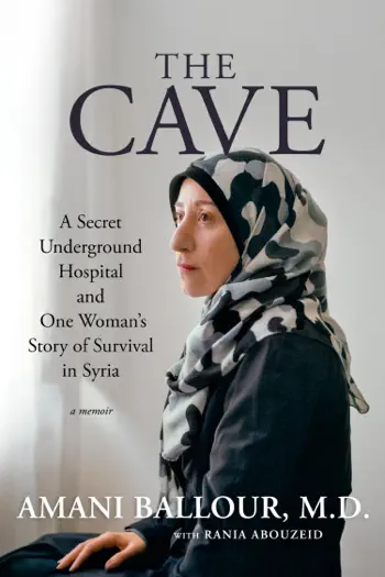 The Cave by Amani Ballour & Rania Abouzeid, book cover