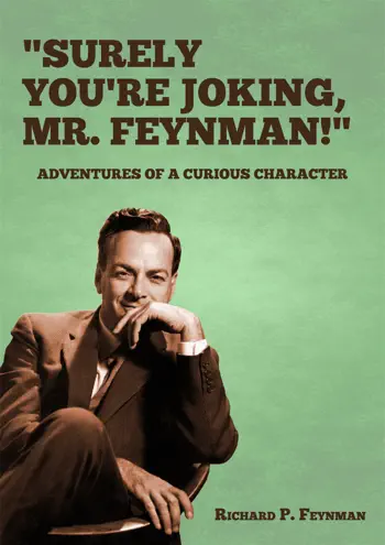 Surely You're Joking, Mr. Feynman! by Richard Feynman, book cover