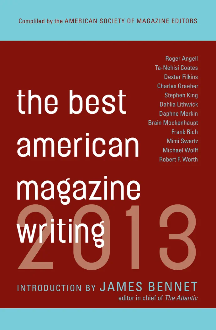 The Best American Magazine Writing 2013 by Sid Holt & The American Society of Magazine Editors, book cover