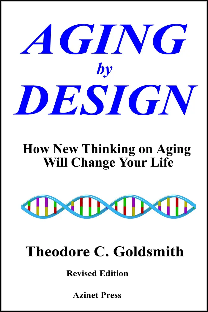 Aging by Design: How New Thinking on Aging Will Change Your Life by Theodore Goldsmith, book cover
