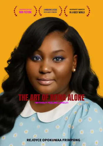 The Art of Being Alone by REJOYCE OPOKUWAA FRIMPONG, book cover