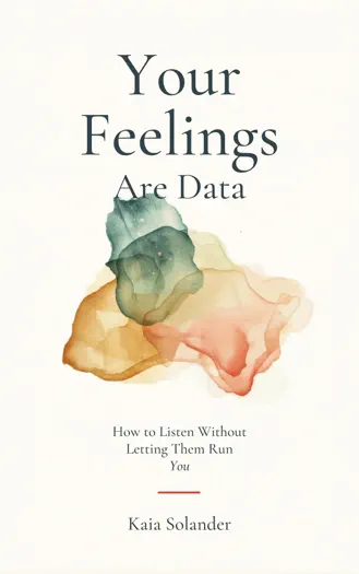 Your Feelings Are Data by Kaia Solander, book cover