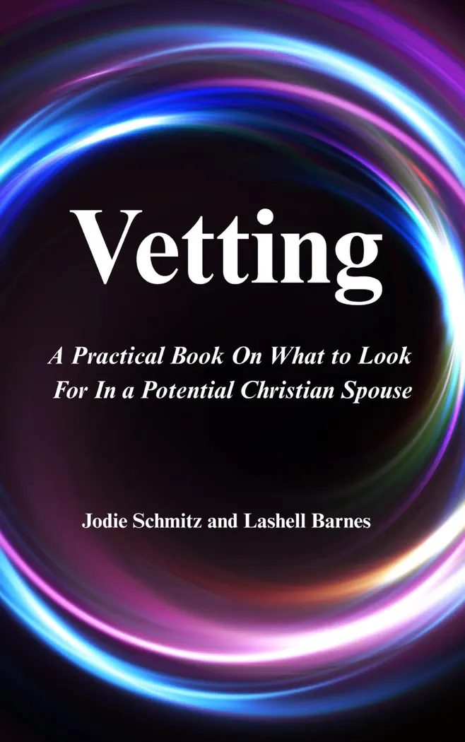 Vetting by Jodie Schmitz & Lashell Barnes, book cover