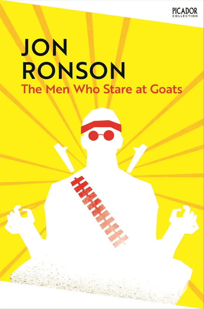 The Men Who Stare At Goats by Jon Ronson, book cover