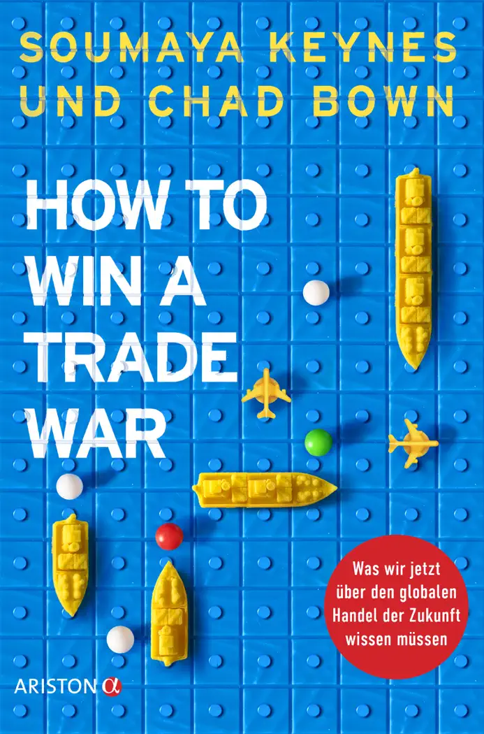 How to Win A Trade War by Soumaya Keynes & Chad Bown, book cover