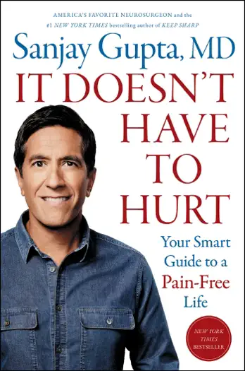 It Doesn't Have to Hurt by Sanjay Gupta, book cover