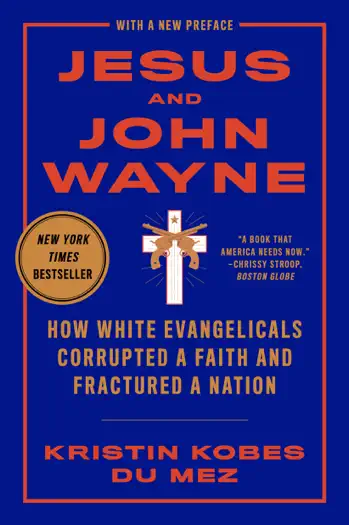 Jesus and John Wayne by Kristin Kobes du Mez, book cover