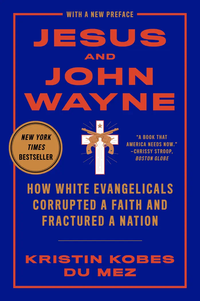 Jesus and John Wayne by Kristin Kobes du Mez, book cover