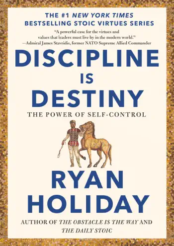 Discipline Is Destiny by Ryan Holiday, book cover