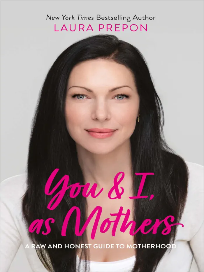 You and I, as Mothers by Laura Prepon, book cover