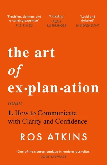 The Art of Explanation by Ros Atkins, book cover