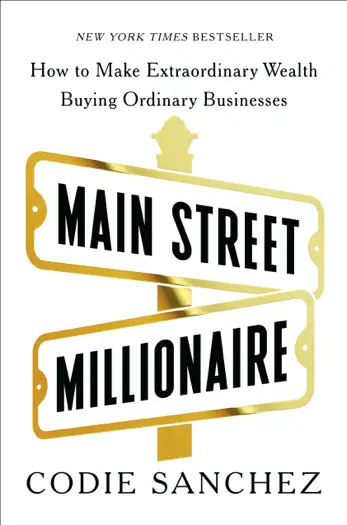 Main Street Millionaire by Codie Sanchez, book cover