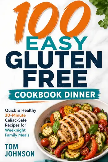 100 Easy Gluten Free Cookbook Dinner by Tom Johnson, book cover