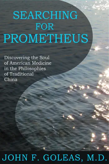 Searching For Prometheus by John F. Goleas, MD, book cover
