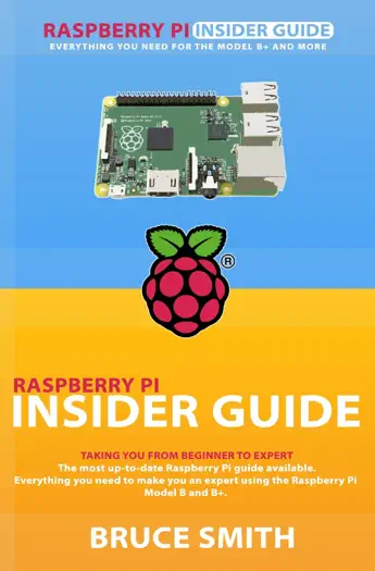 Raspberry Pi Insider Guide by Bruce Smith, book cover