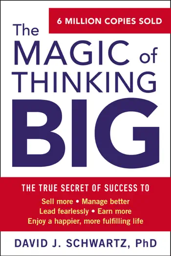 The Magic of Thinking Big by David J. Schwartz, book cover