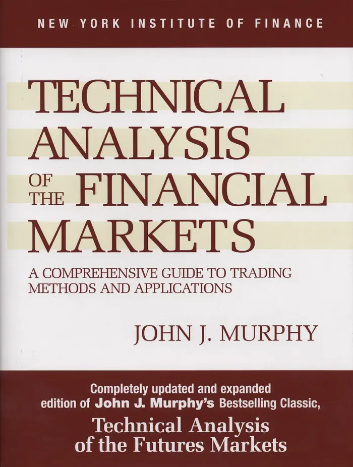 Technical Analysis of the Financial Markets by John J. Murphy, book cover