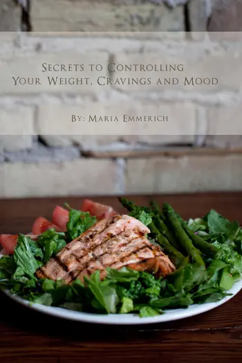 Secrets to Controlling your Weight, Cravings and Mood by Maria Emmerich, book cover