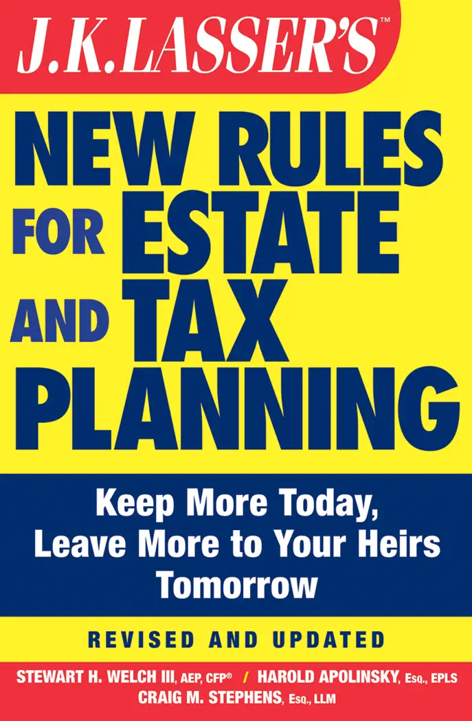 J.K. Lasser's New Rules for Estate and Tax Planning by Stewart H. Welch, III, Harold I. Apolinsky & Craig M. Stephens, book cover