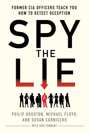 Spy the Lie by Philip Houston, Michael Floyd, and Susan Carnicero, book cover