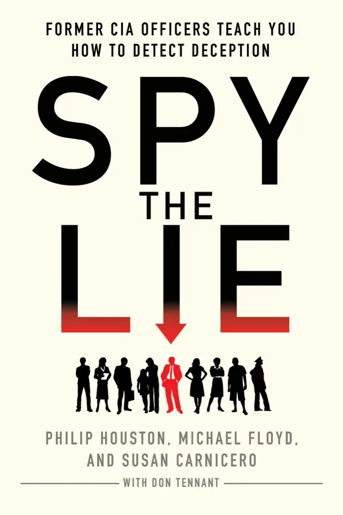 Spy the Lie by Philip Houston, Michael Floyd, and Susan Carnicero, book cover