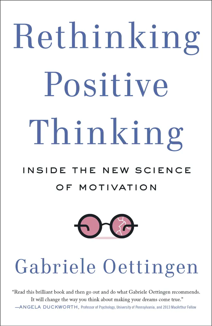 Rethinking Positive Thinking by Gabriele Oettingen, book cover