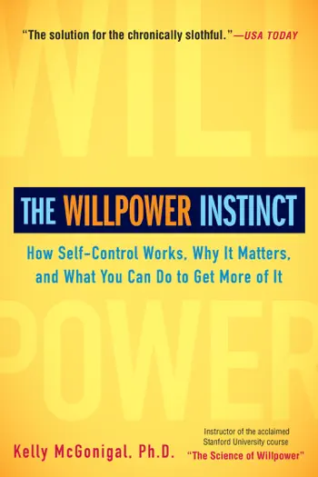 The Willpower Instinct by Kelly McGonigal, book cover