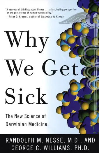 Why We Get Sick by Randolph Nesse and George Williams, book cover