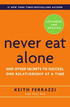 Never Eat Alone by Keith Ferrazzi, book cover