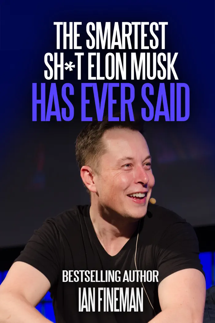 The Smartest Sh*t Elon Musk Has Ever Said by Ian Fineman, book cover
