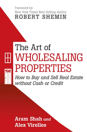 The Art of Wholesaling Properties by Aram Shah & Alex Virelles, book cover