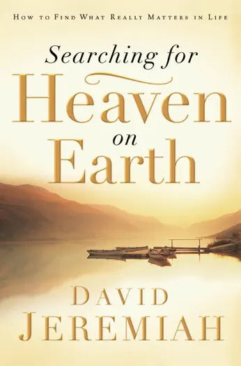 Searching for Heaven on Earth by Dr. David Jeremiah, book cover