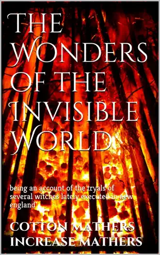 The Wonders of the Invisible World by Cotton Mather Increase Mather, book cover