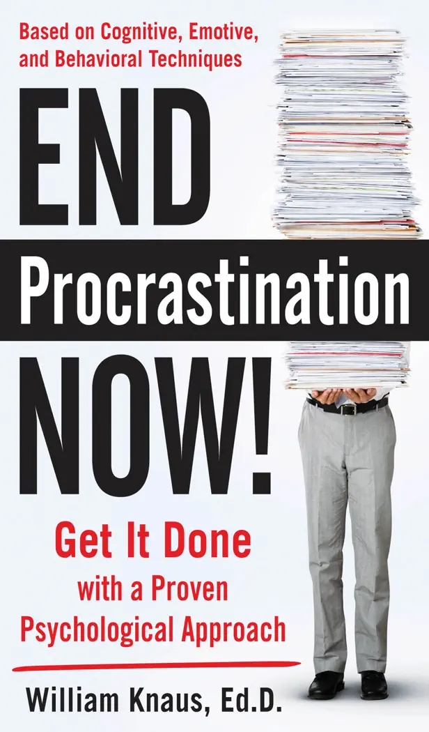 End Procrastination Now!: Get it Done with a Proven Psychological Approach by William Knaus, book cover