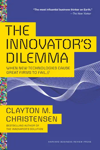 The Innovator's Dilemma by Clayton M. Christensen, book cover
