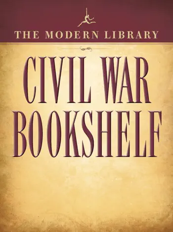 The Modern Library Civil War Bookshelf 5-Book Bundle by Ulysses S. Grant, Harriet Beecher Stowe, Stephen Crane, Jefferson Davis & Abraham Lincoln, book cover