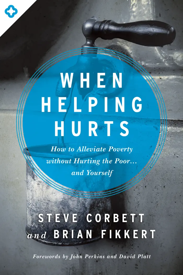 When Helping Hurts by Steve Corbett and Brian Fikkert, book cover