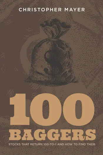 100 Baggers by Christopher W. Mayer, book cover