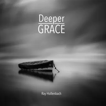 Deeper Grace by Ray Hollenbach, book cover